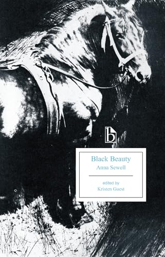 Black Beauty: His Grooms and Companions: the Autobiography of a Horse (Broadview Editions)